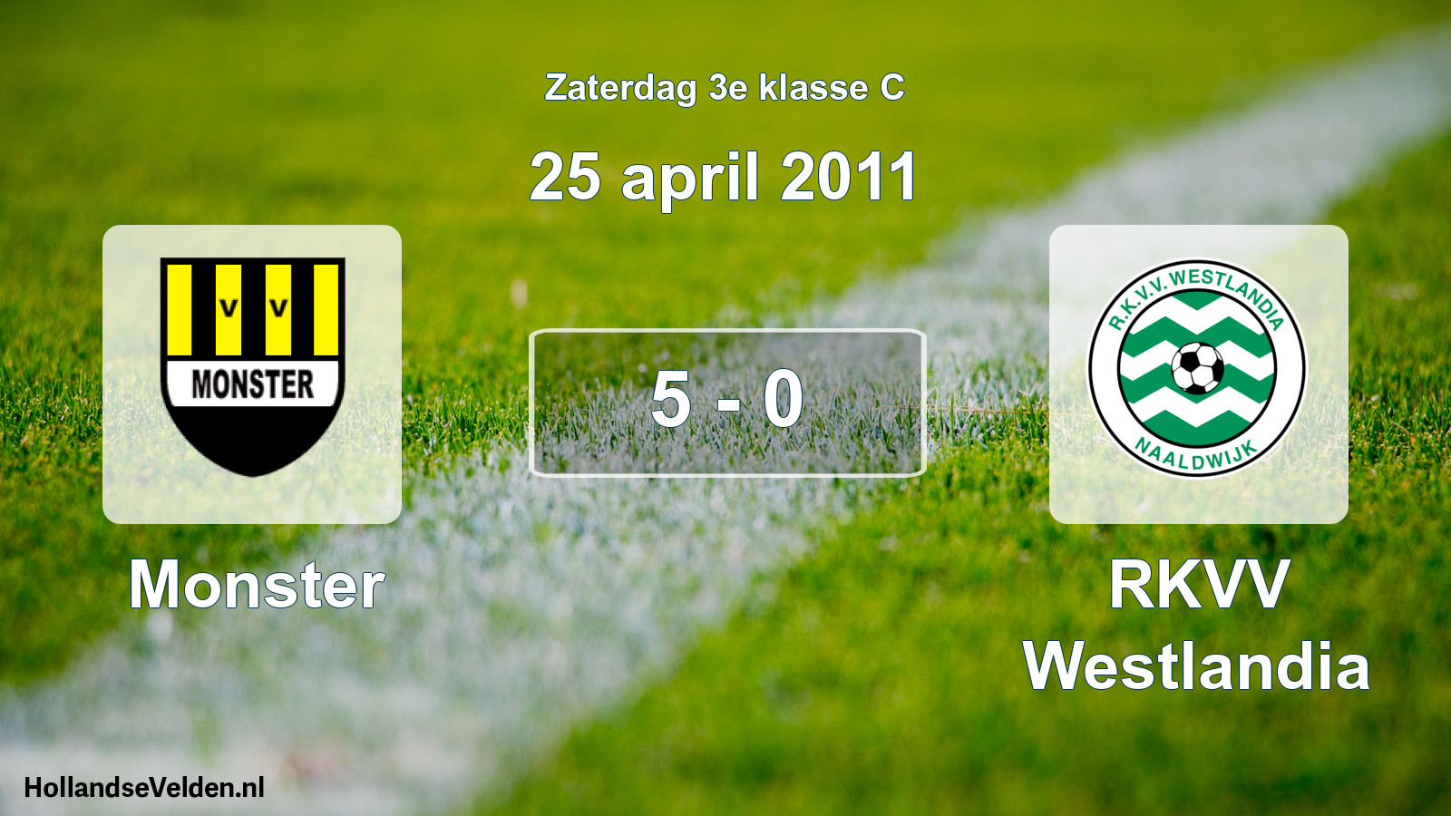 Total number of matches played: Monster - RKVV Westlandia 5 - 0 (25 April 2011)