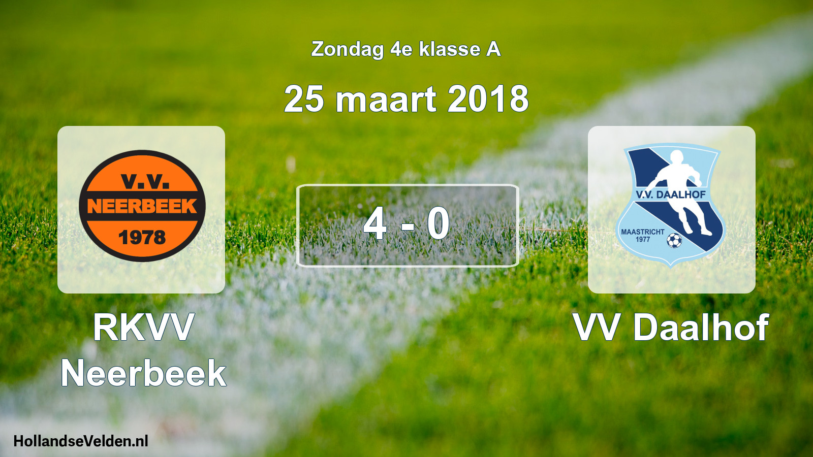 Total number of matches played: RKVV Neerbeek - VV Daalhof 4 - 0 (25 March 2018)