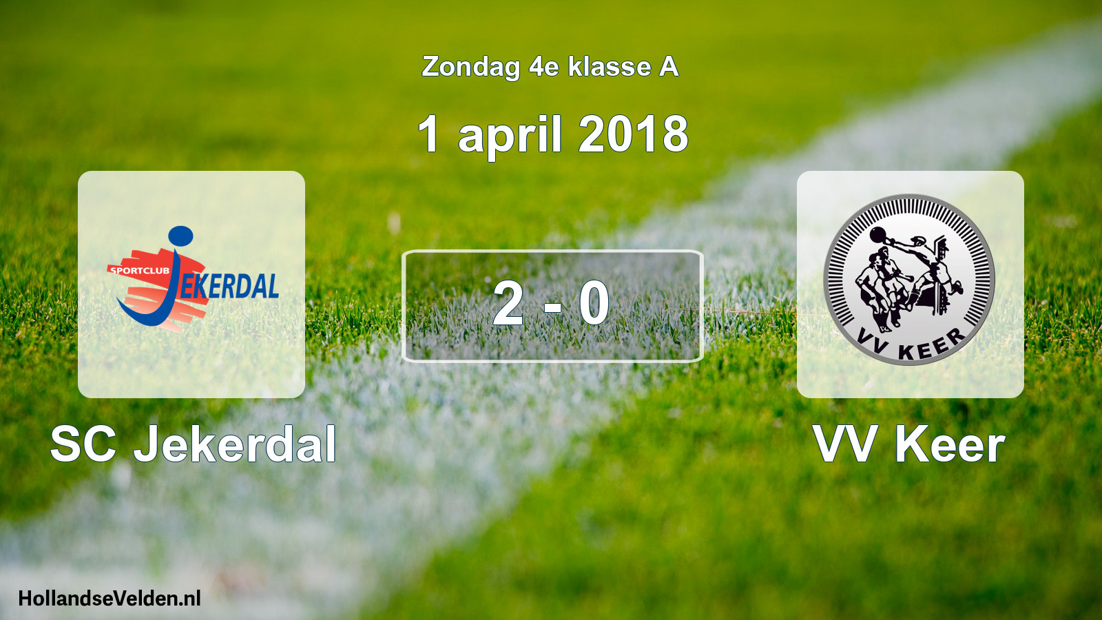 Total number of matches played: SC Jekerdal - VV Keer 2 - 0 (1 April 2018)