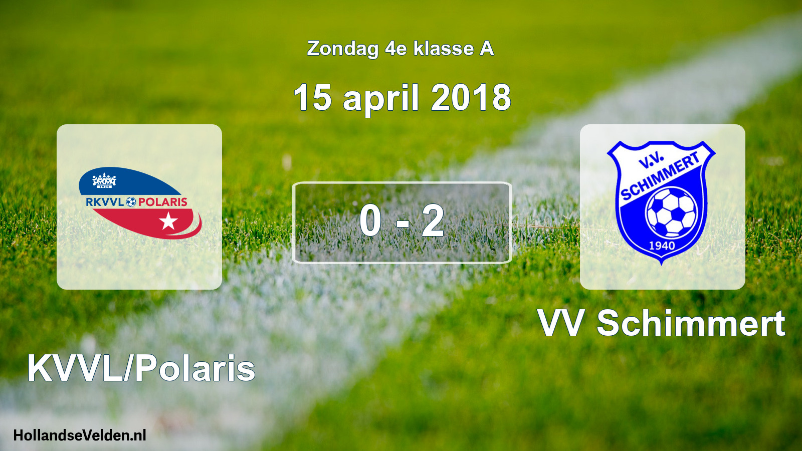 Total number of matches played: RKVVL/Polaris - VV Schimmert 0 - 2 (15 April 2018)