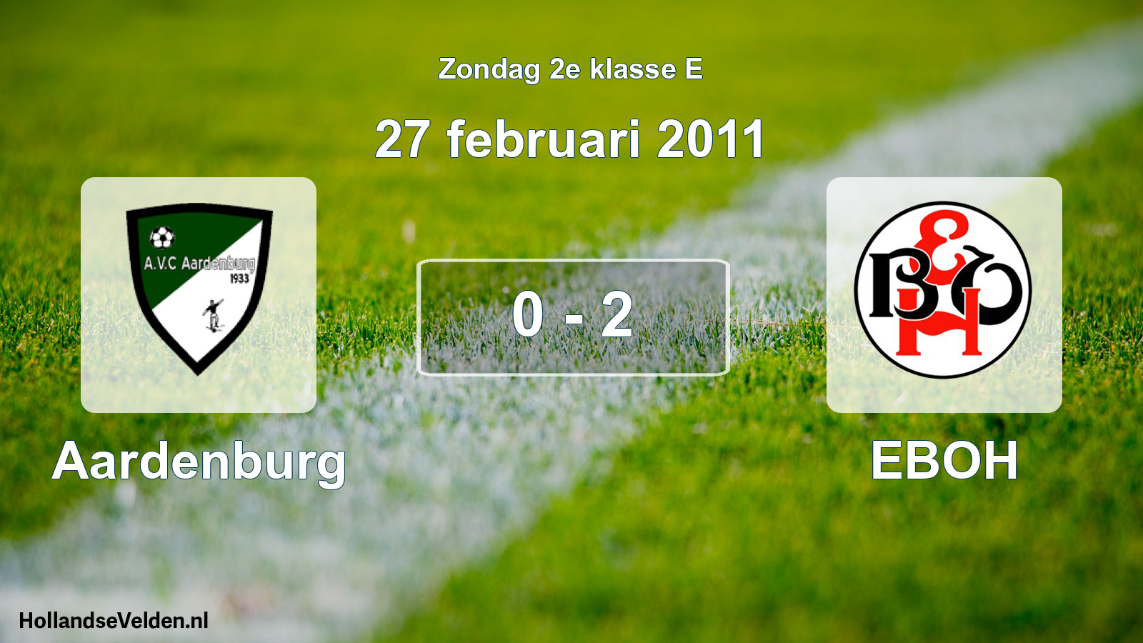 Total number of matches played: Aardenburg - EBOH 0 - 2 (27 February 2011)