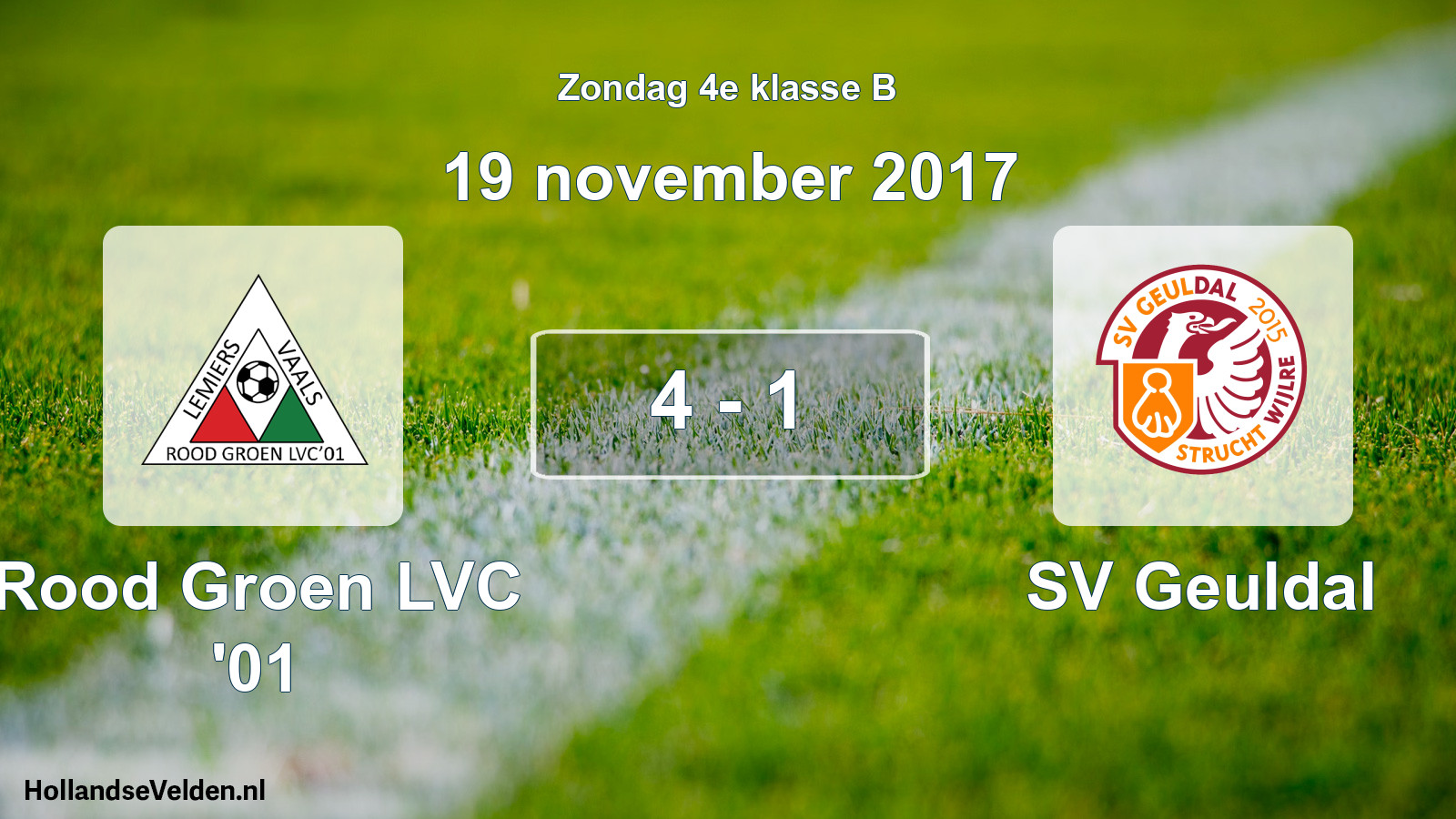 Total number of matches played: Rood Groen LVC '01 - SV Geuldal 4 - 1 (19 November 2017)