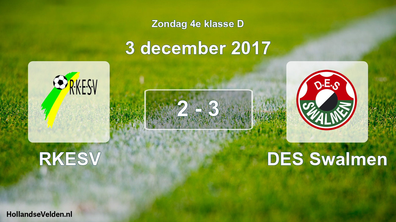 Total number of matches played: RKESV - DES Swalmen 2 - 3 (3 December 2017)