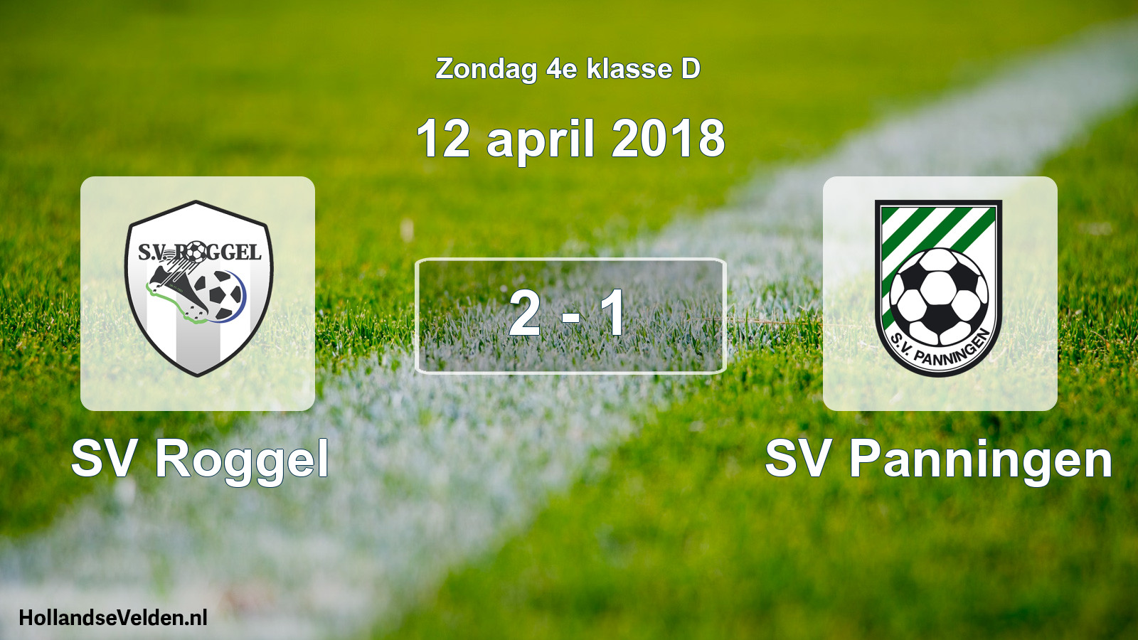 Total number of matches played: SV Roggel - SV Panningen 2 - 1 (12 April 2018)