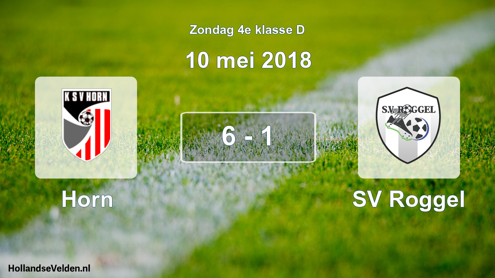 Total number of matches played: Horn - SV Roggel 6 - 1 (10 May 2018)