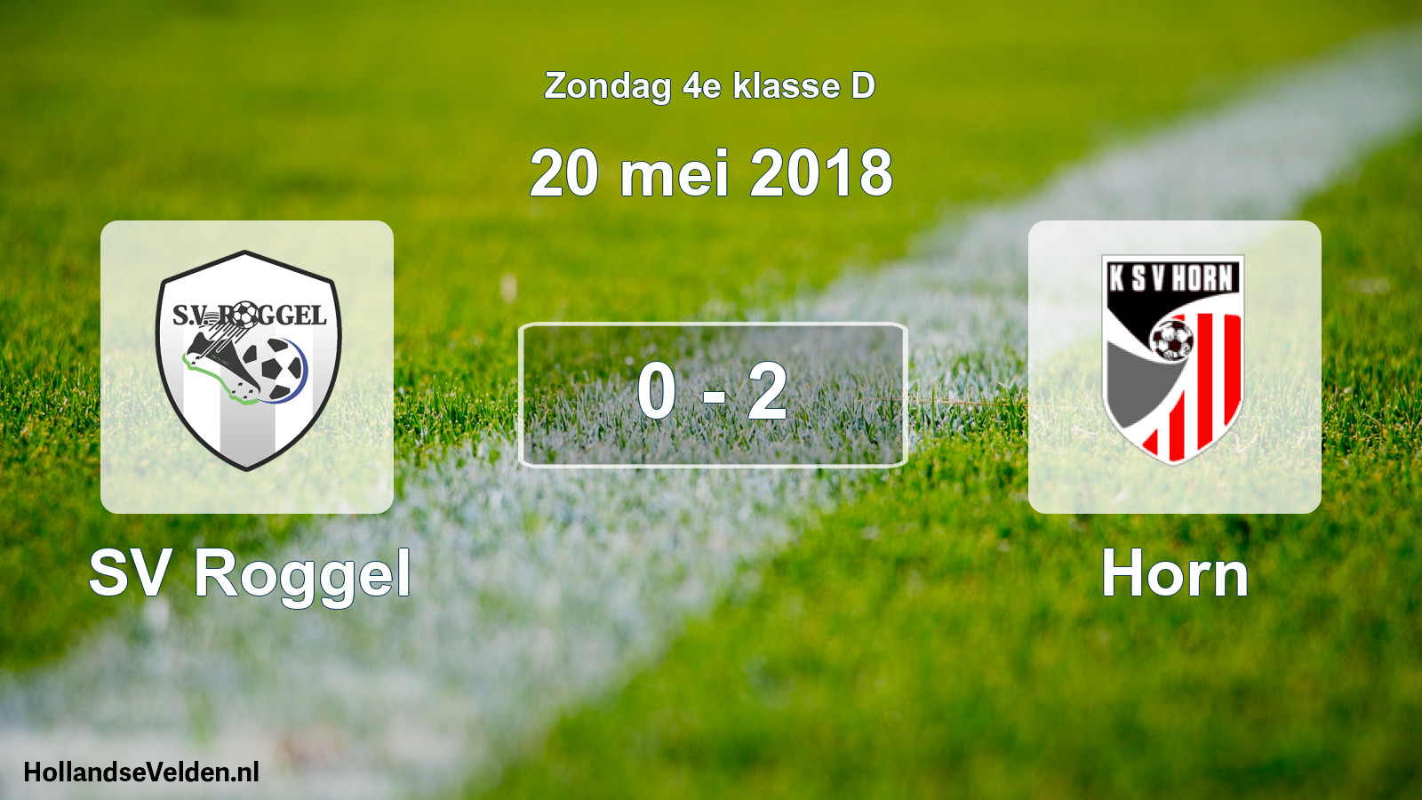 Total number of matches played: SV Roggel - Horn 0 - 2 (20 May 2018)
