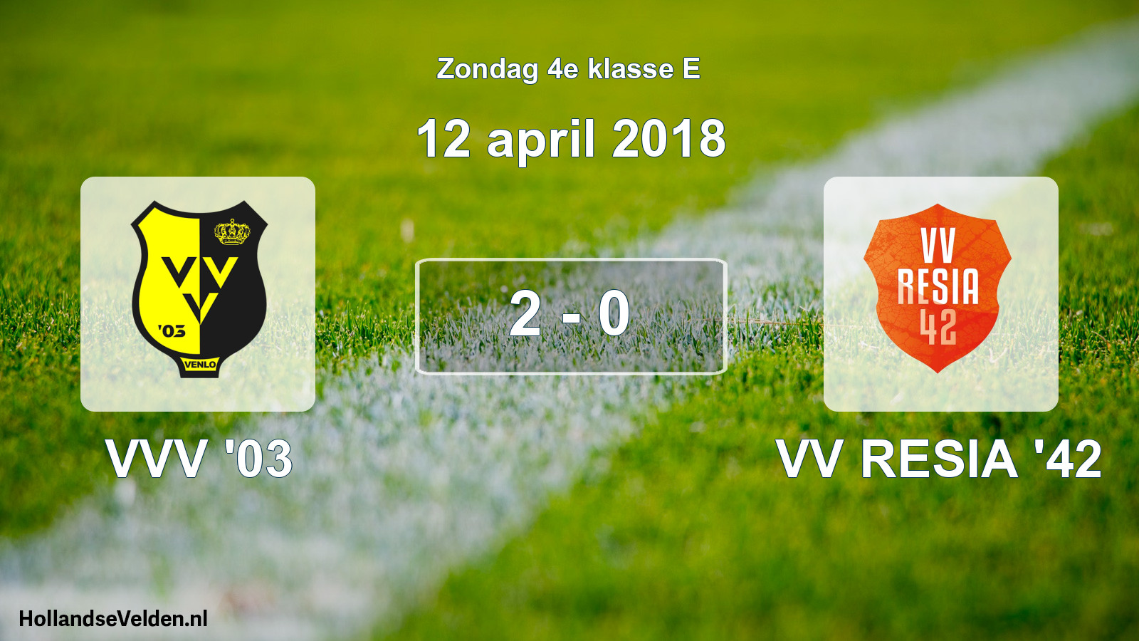 Total number of matches played: VVV '03 - VV RESIA '42 2 - 0 (12 April 2018)