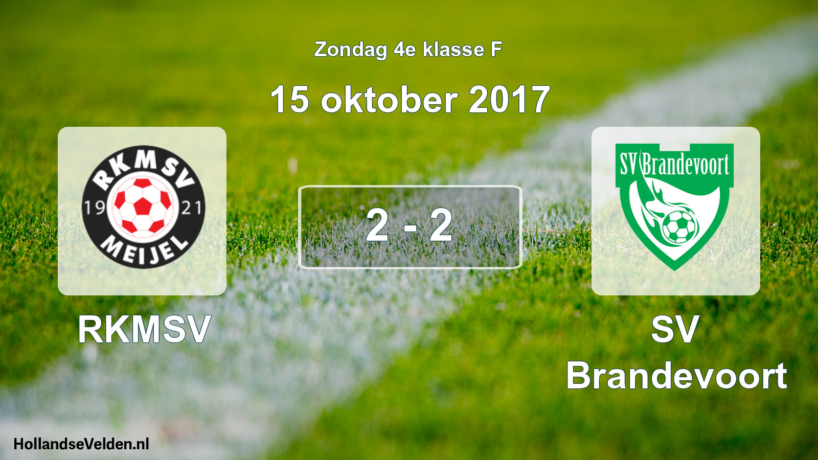 Total number of matches played: RKMSV - SV Brandevoort 2 - 2 (15 October 2017)