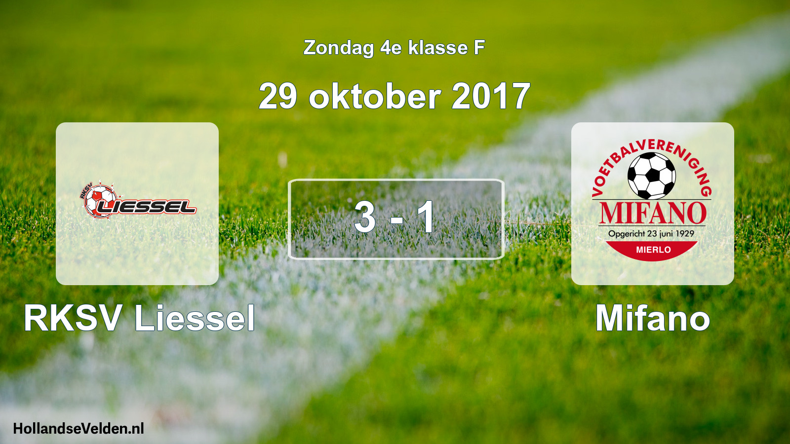 Total number of matches played: RKSV Liessel - Mifano 3 - 1 (29 October 2017)