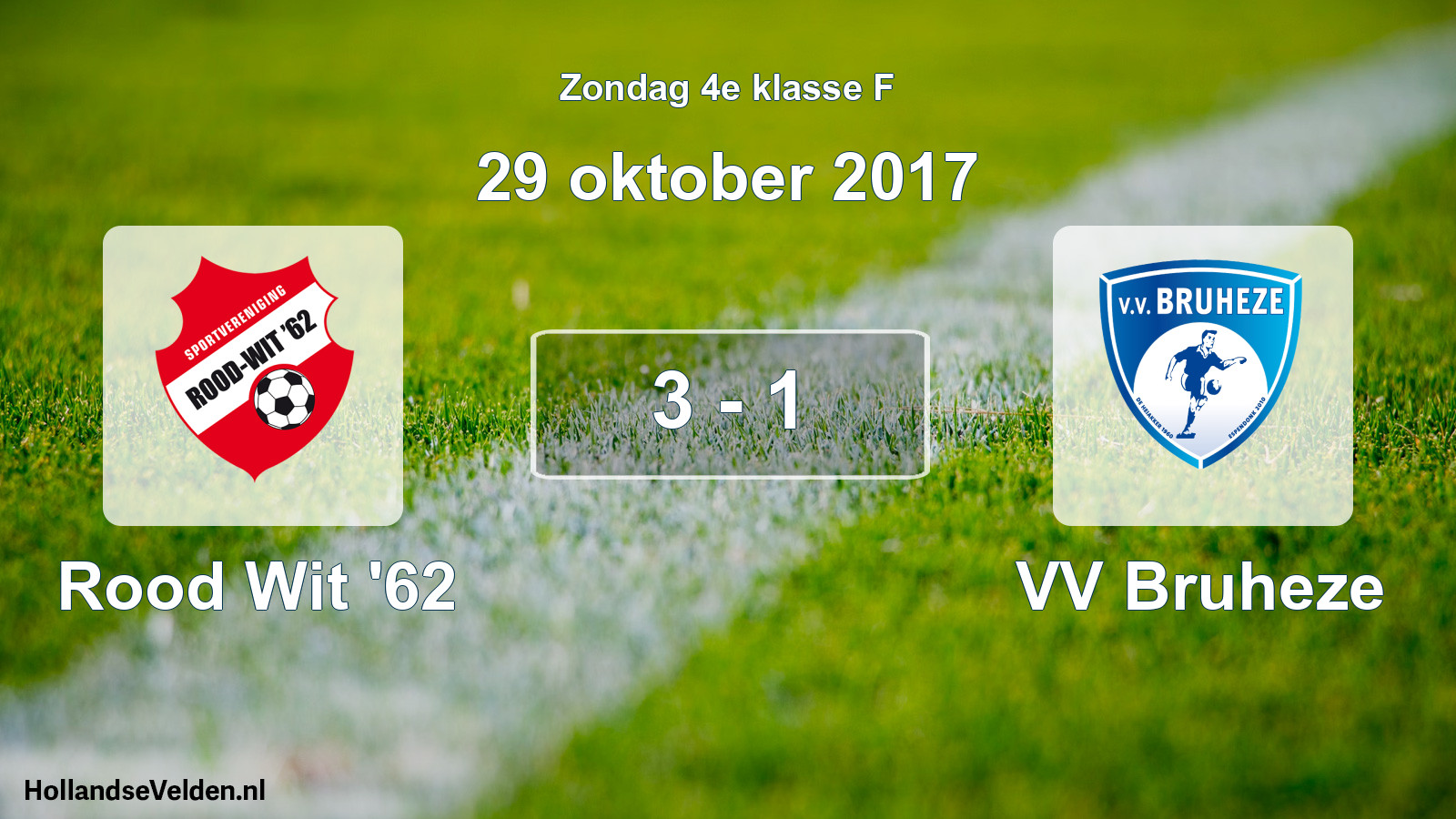 Total number of matches played: Rood Wit '62 - VV Bruheze 3 - 1 (29 October 2017)