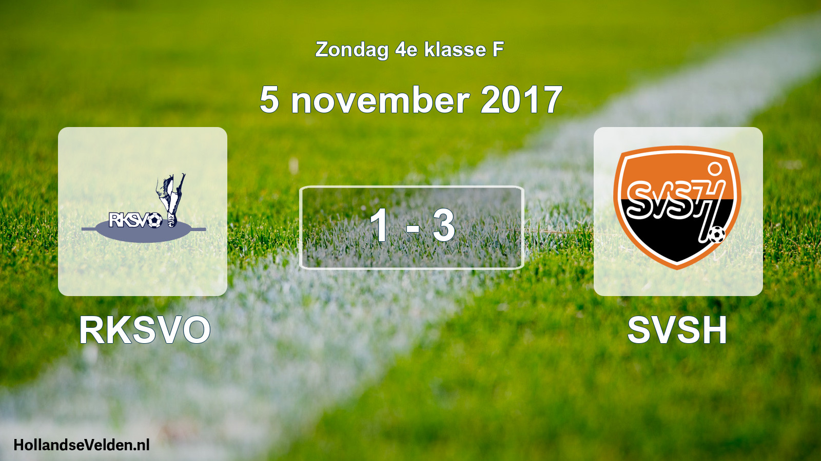 Total number of matches played: RKSVO - SVSH 1 - 3 (5 November 2017)