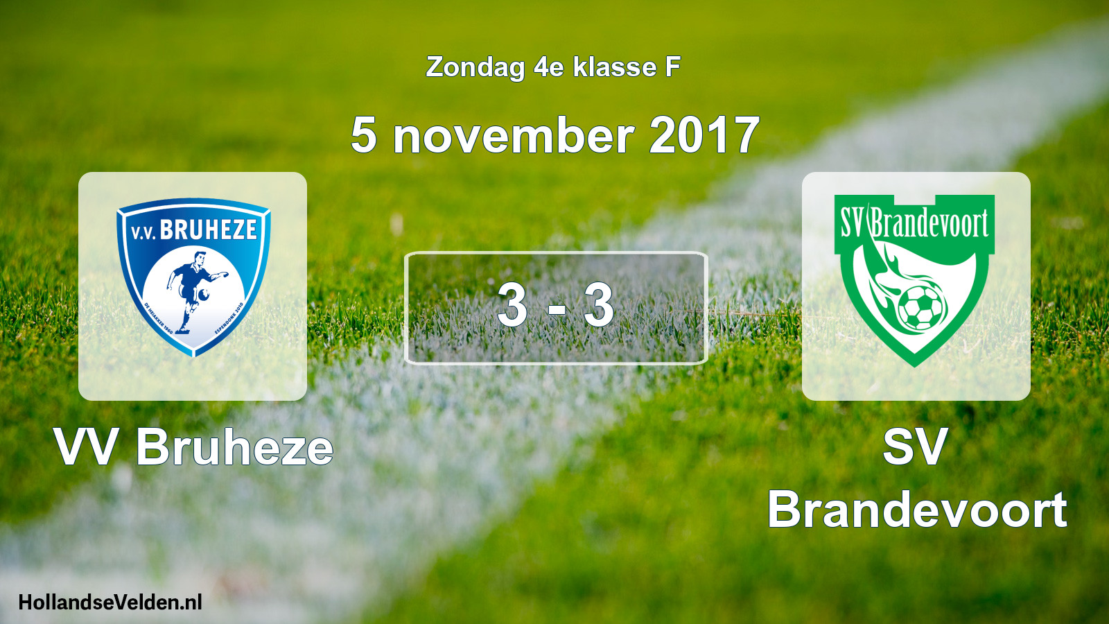 Total number of matches played: VV Bruheze - SV Brandevoort 3 - 3 (5 November 2017)