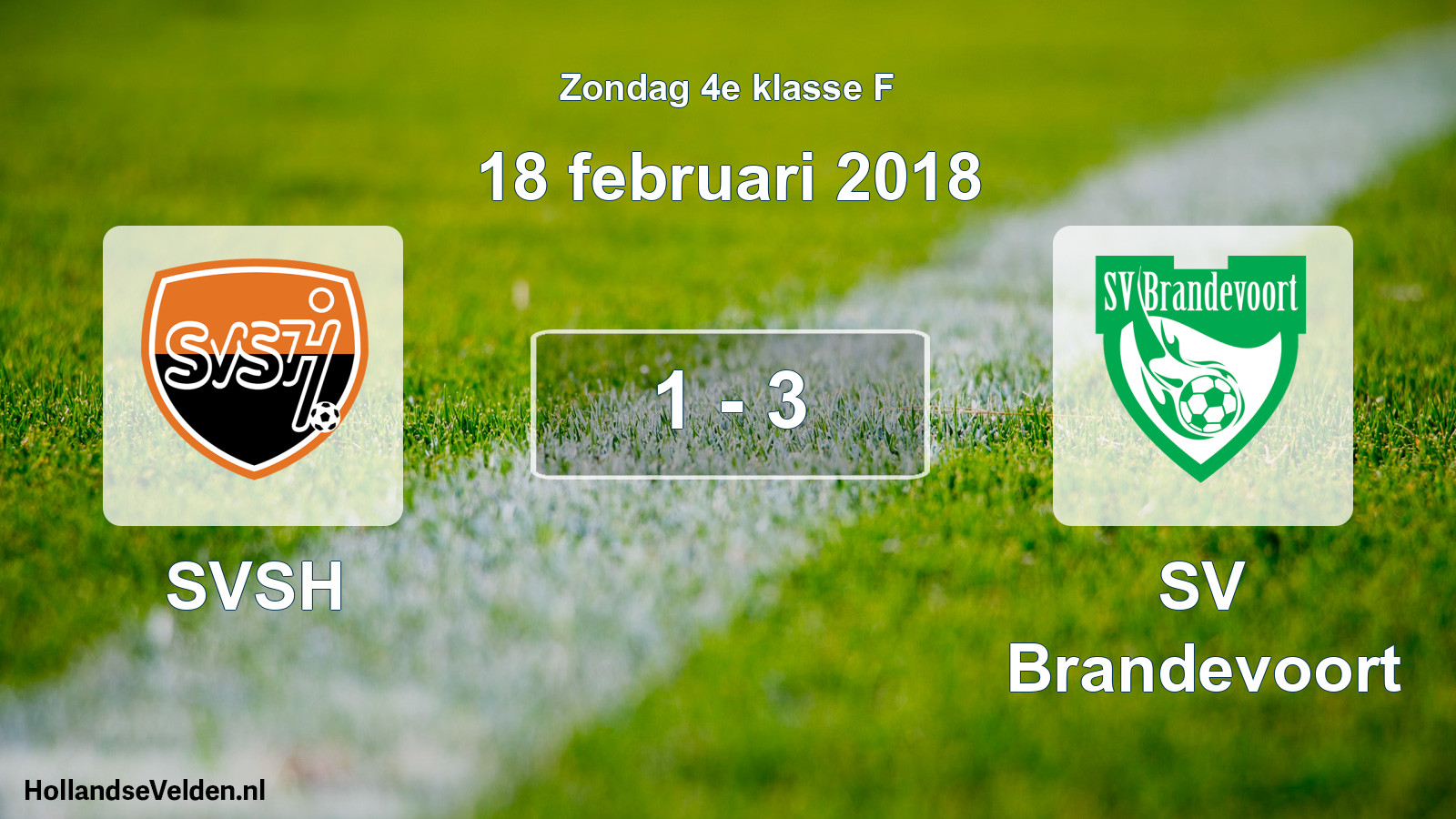 Total number of matches played: SVSH - SV Brandevoort 1 - 3 (18 February 2018)