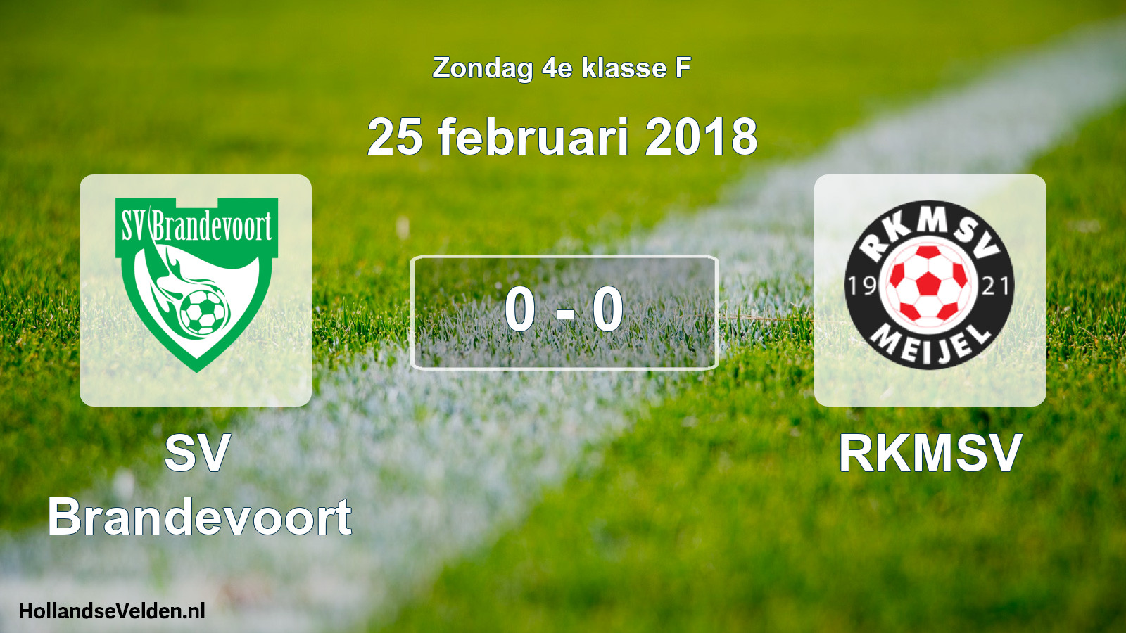 Total number of matches played: SV Brandevoort - RKMSV 0 - 0 (25 February 2018)