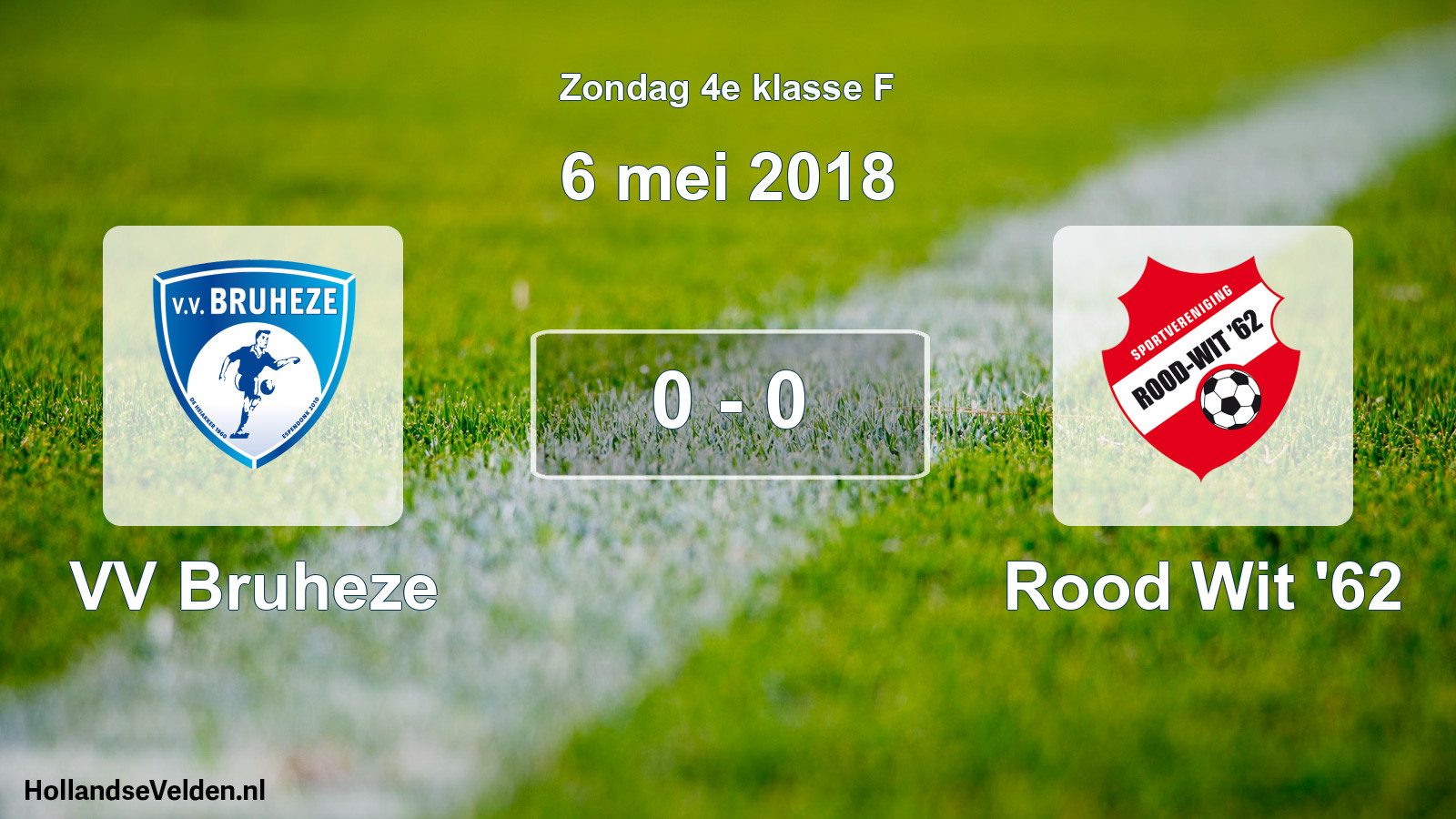 Total number of matches played: VV Bruheze - Rood Wit '62 0 - 0 (6 May 2018)