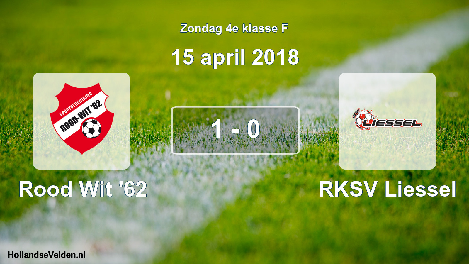 Total number of matches played: Rood Wit '62 - RKSV Liessel 1 - 0 (15 April 2018)