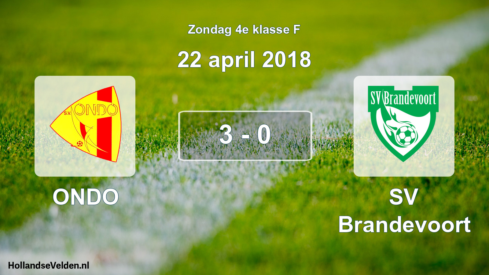 Total number of matches played: ONDO - SV Brandevoort 3 - 0 (22 April 2018)
