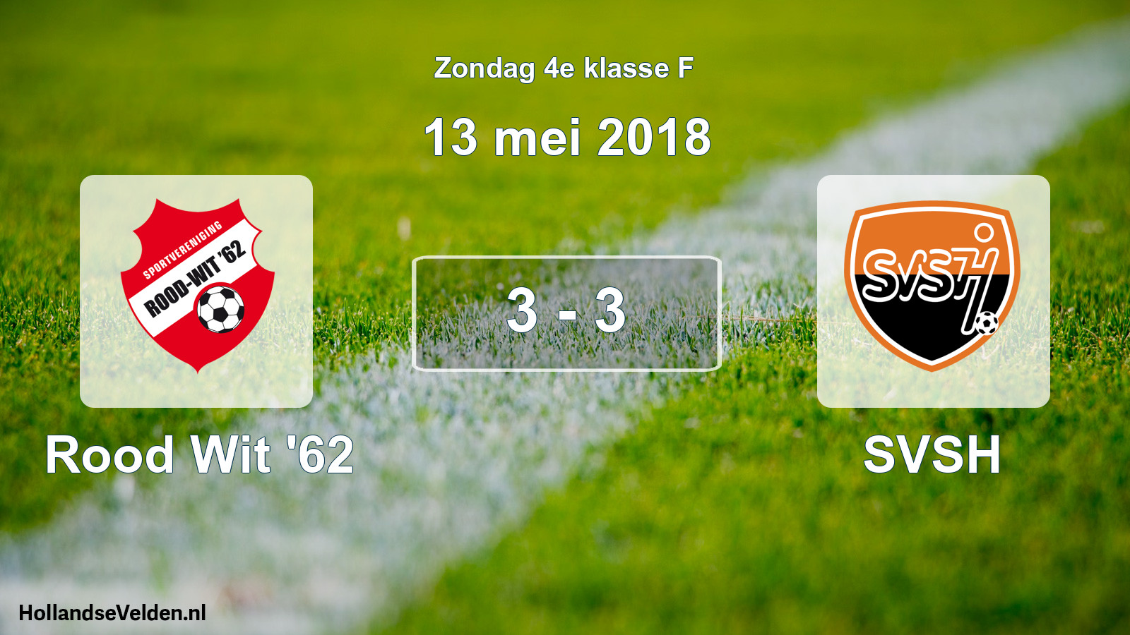Total number of matches played: Rood Wit '62 - SVSH 3 - 3 (13 May 2018)