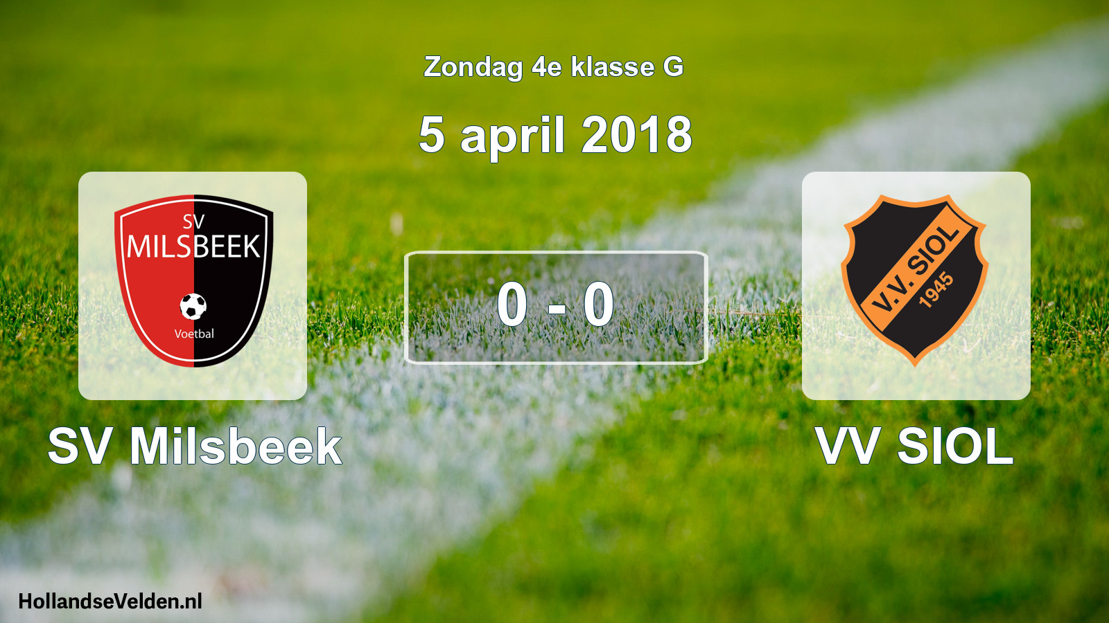 Total number of matches played: SV Milsbeek - VV SIOL 0 - 0 (5 April 2018)