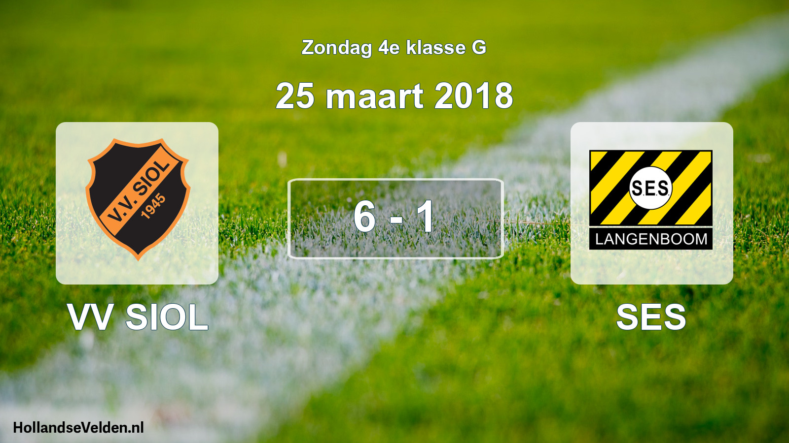 Total number of matches played: VV SIOL - SES 6 - 1 (25 March 2018)