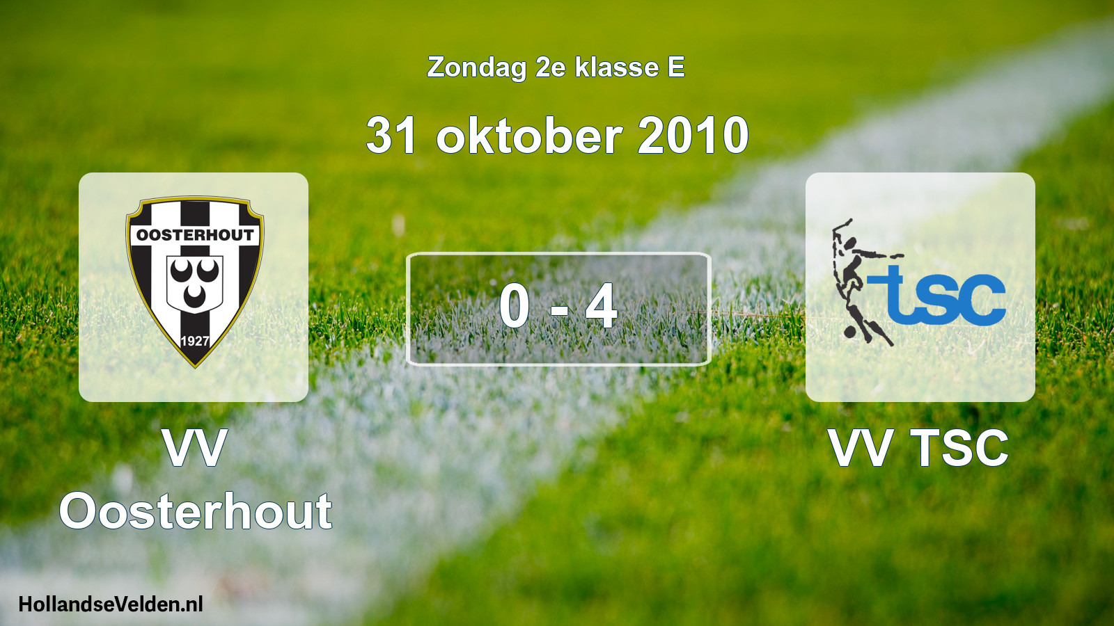 Total number of matches played: VV Oosterhout - VV TSC 0 - 4 (31 October 2010)