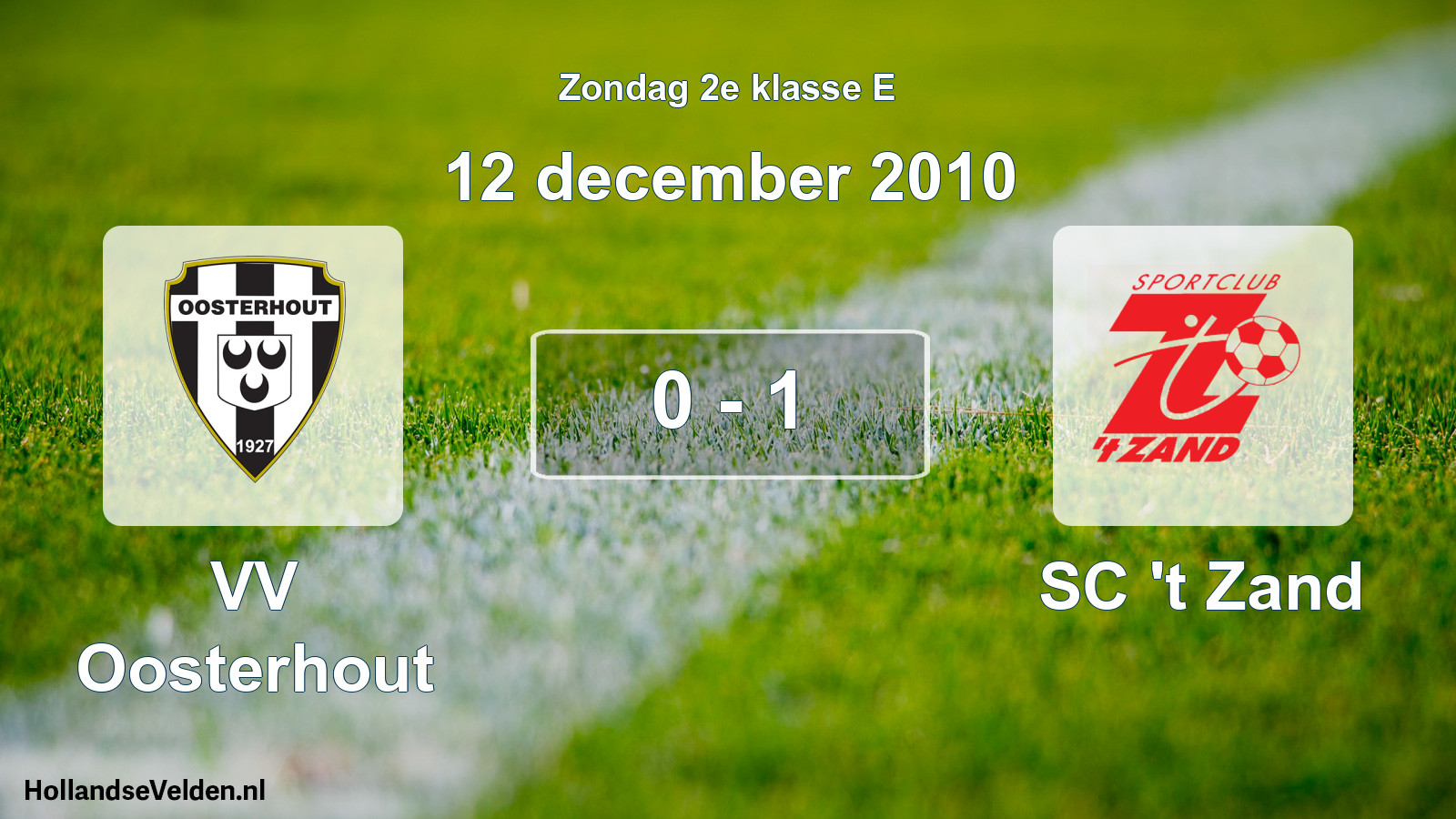 Total number of matches played: VV Oosterhout - SC 't Zand 0 - 1 (12 December 2010)