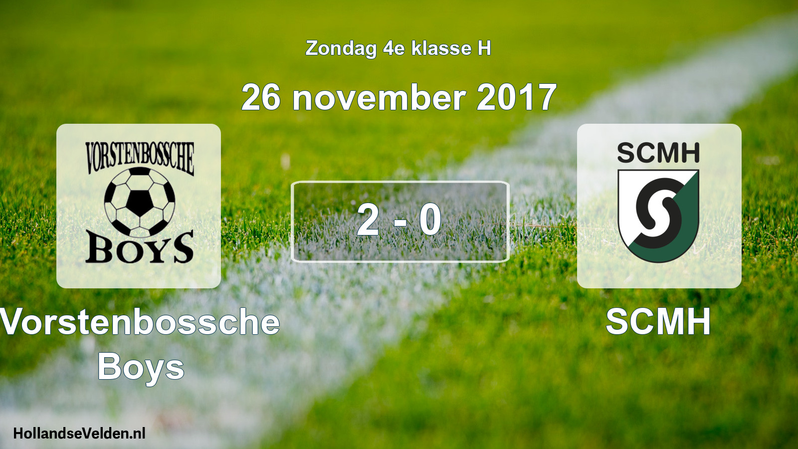 Total number of matches played: Vorstenbossche Boys - SCMH 2 - 0 (26 November 2017)