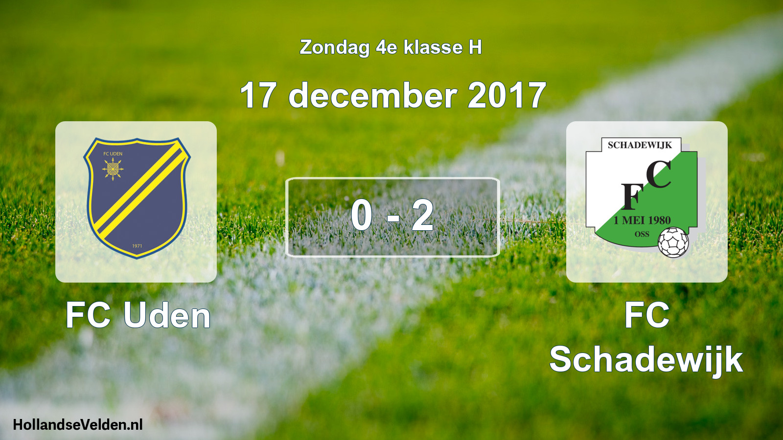 Total number of matches played: FC Uden - FC Schadewijk 0 - 2 (17 December 2017)