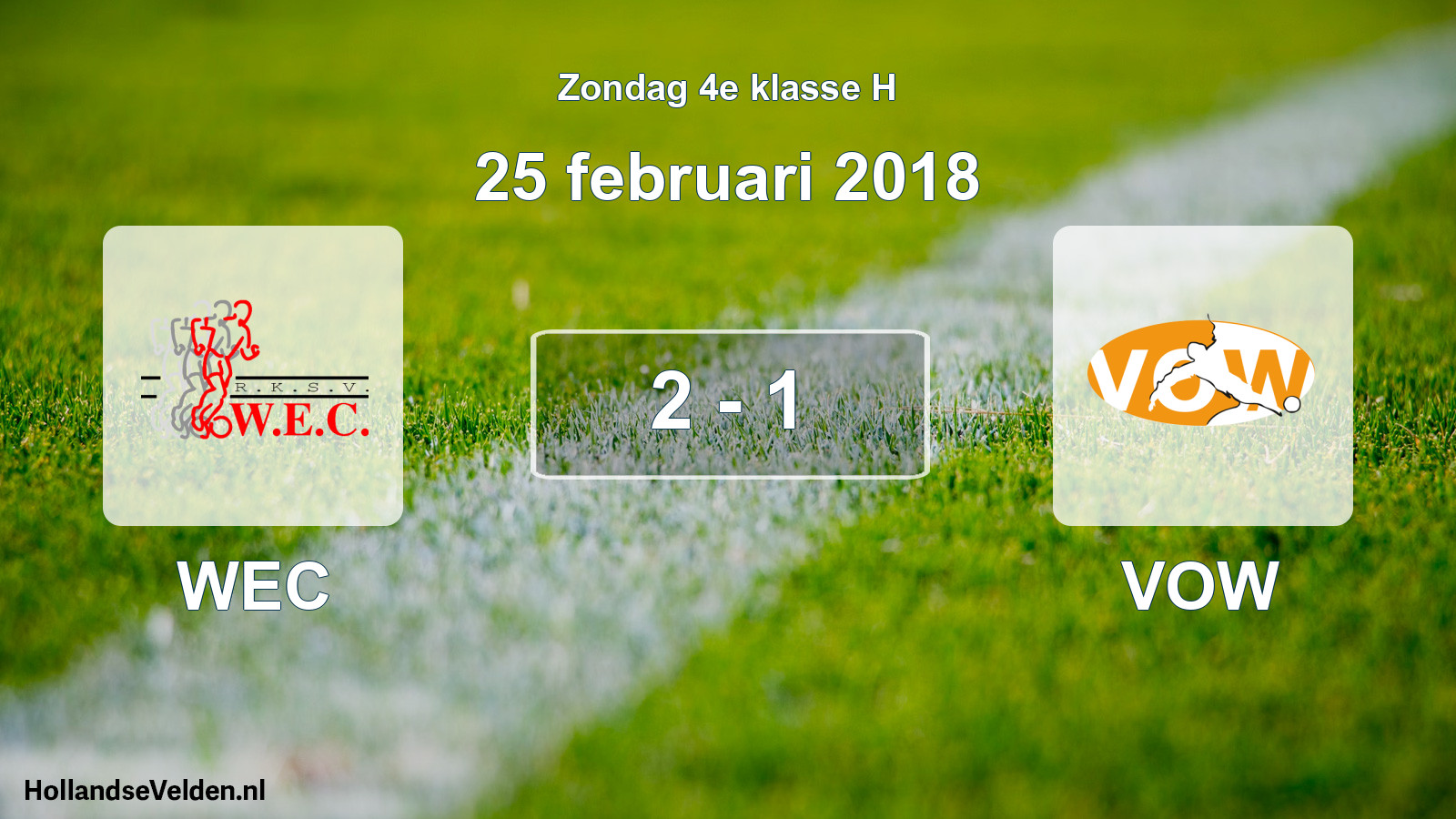 Total number of matches played: WEC - VOW 2 - 1 (25 February 2018)