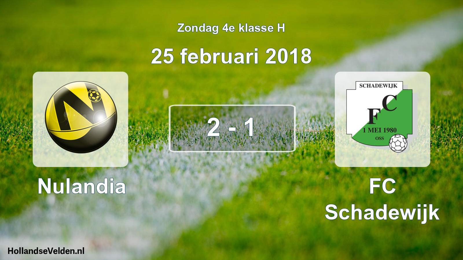 Total number of matches played: Nulandia - FC Schadewijk 2 - 1 (25 February 2018)