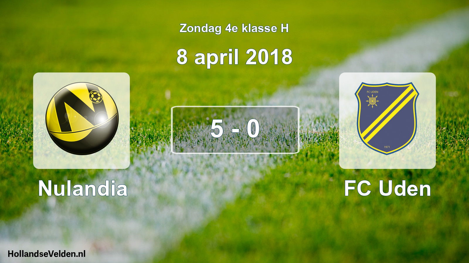 Total number of matches played: Nulandia - FC Uden 5 - 0 (8 April 2018)