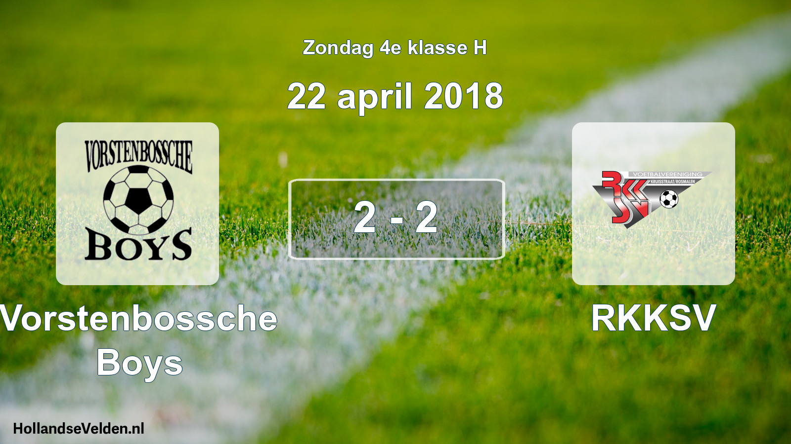 Total number of matches played: Vorstenbossche Boys - RKKSV 2 - 2 (22 April 2018)