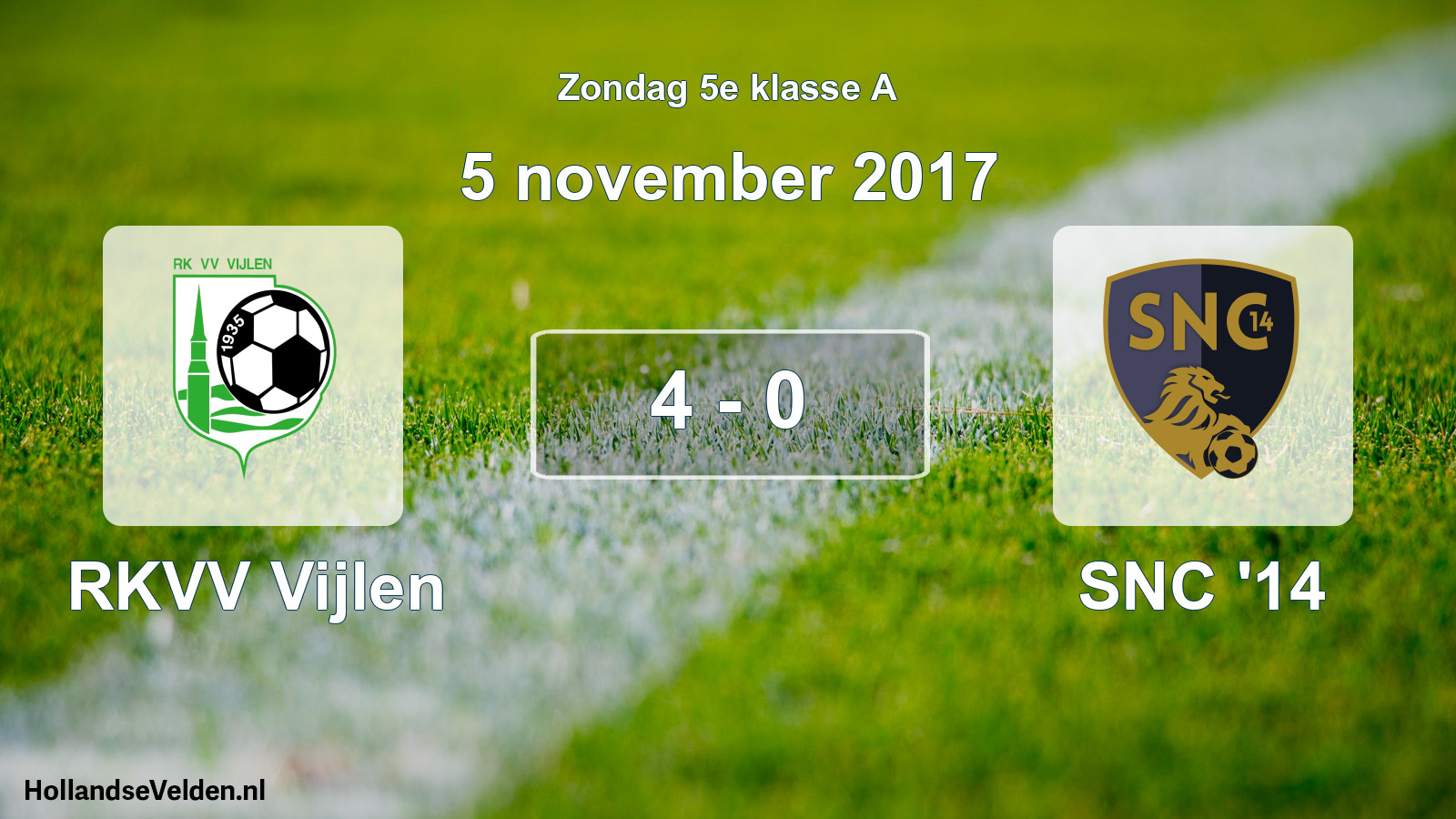 Total number of matches played: RKVV Vijlen - SNC '14 4 - 0 (5 November 2017)