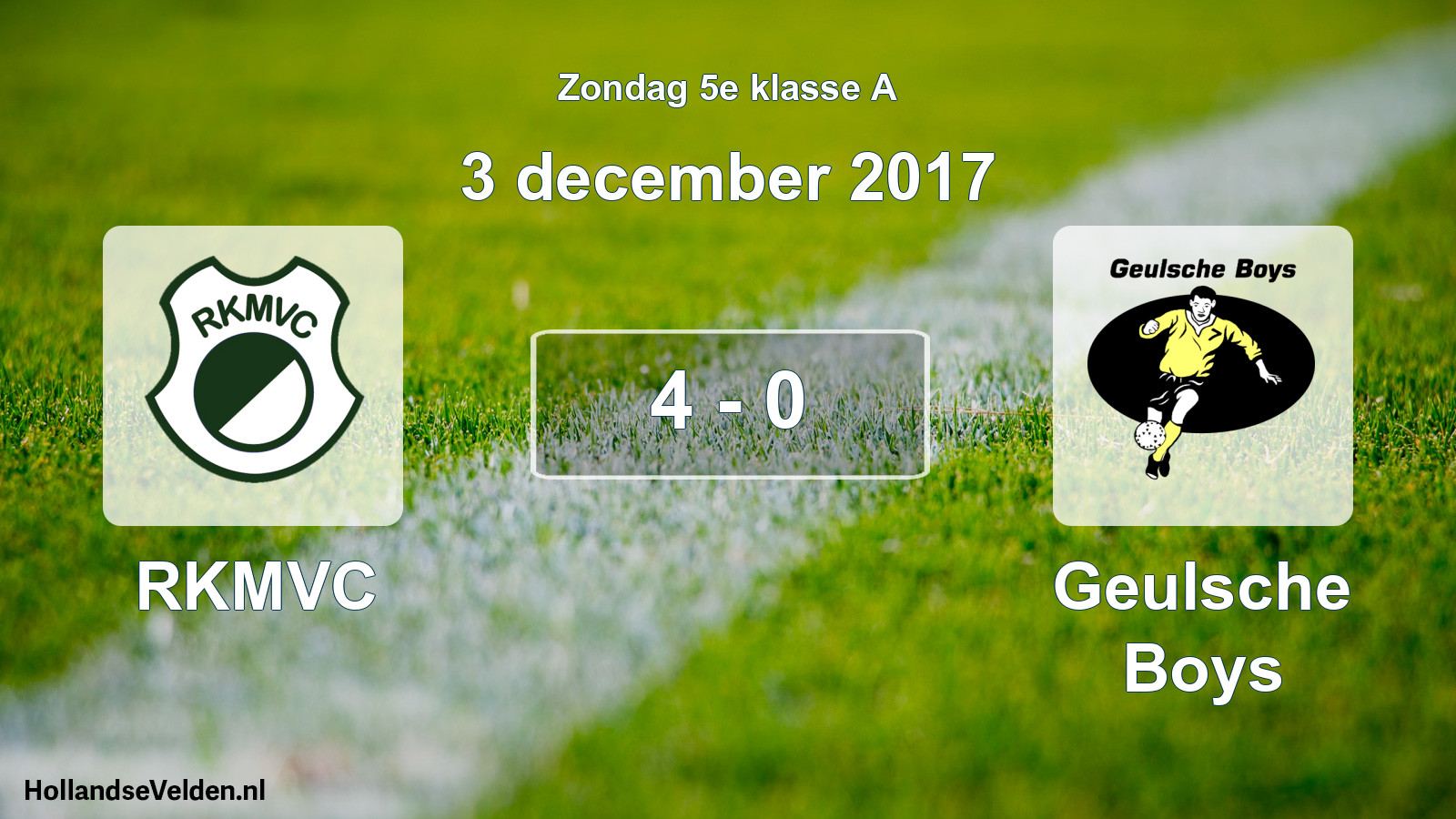 Total number of matches played: RKMVC - Geulsche Boys 4 - 0 (3 December 2017)
