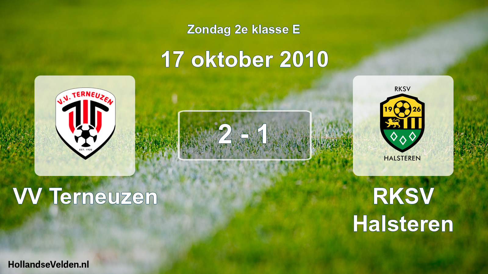 Total number of matches played: VV Terneuzen - RKSV Halsteren 2 - 1 (17 October 2010)