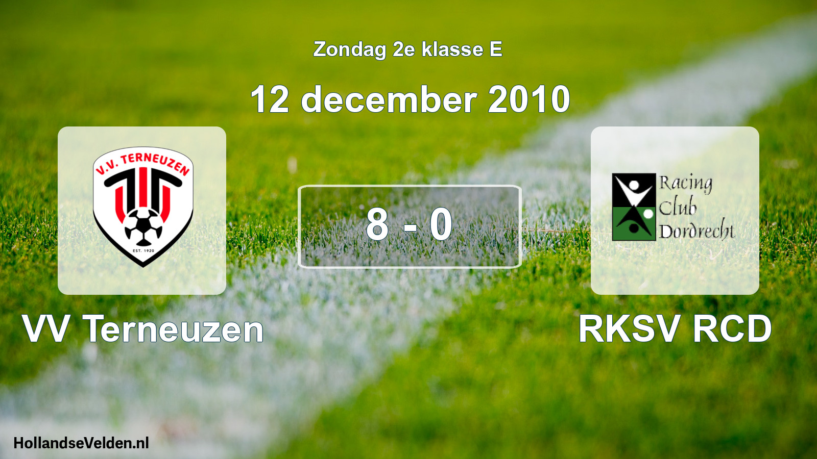 Total number of matches played: VV Terneuzen - RKSV RCD 8 - 0 (12 December 2010)