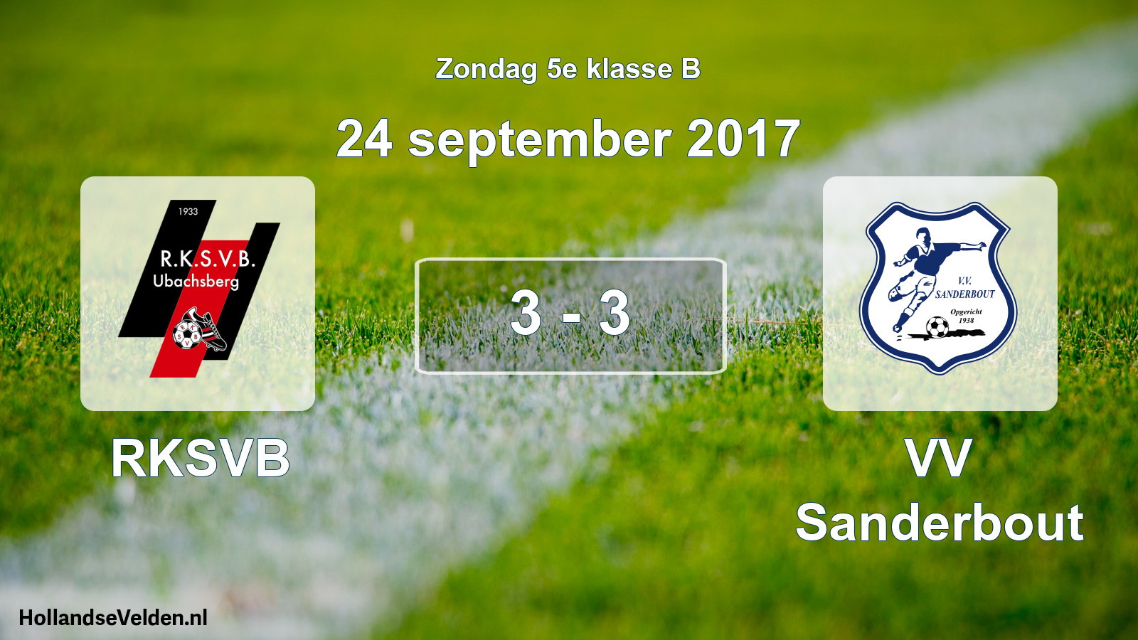 Total number of matches played: RKSVB - VV Sanderbout 3 - 3 (24 September 2017)