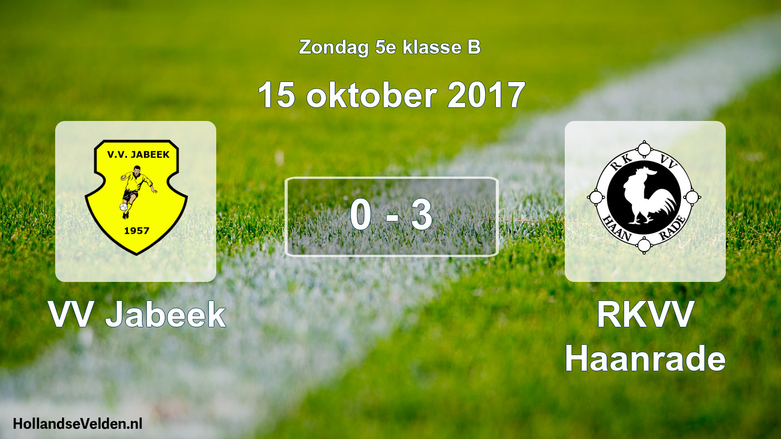 Total number of matches played: VV Jabeek - RKVV Haanrade 0 - 3 (15 October 2017)