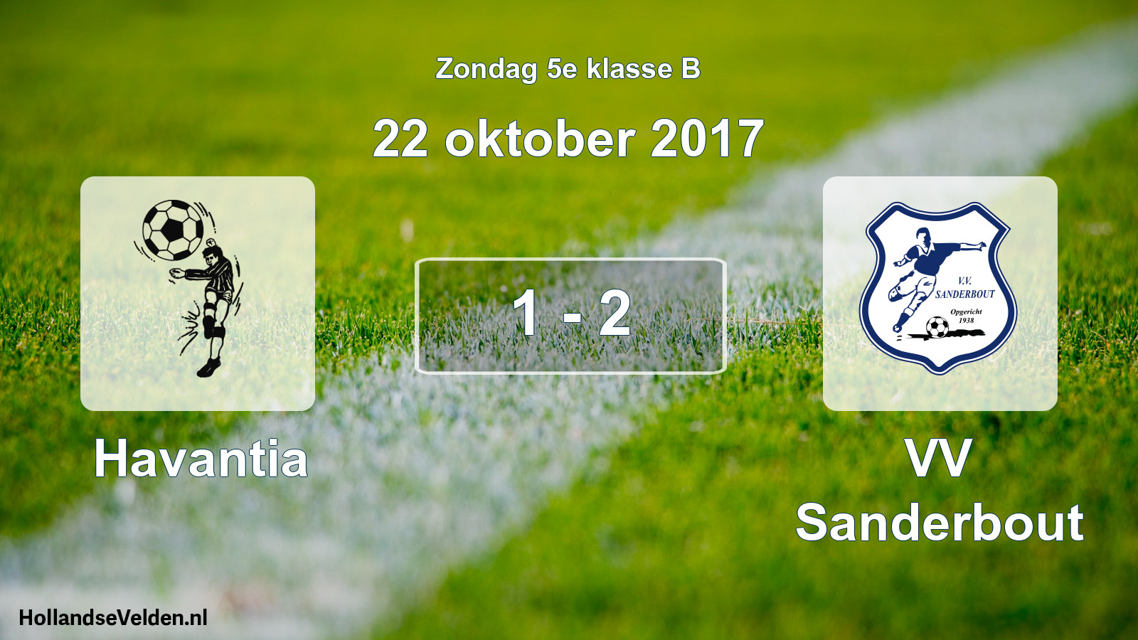 Total number of matches played: Havantia - VV Sanderbout 1 - 2 (22 October 2017)