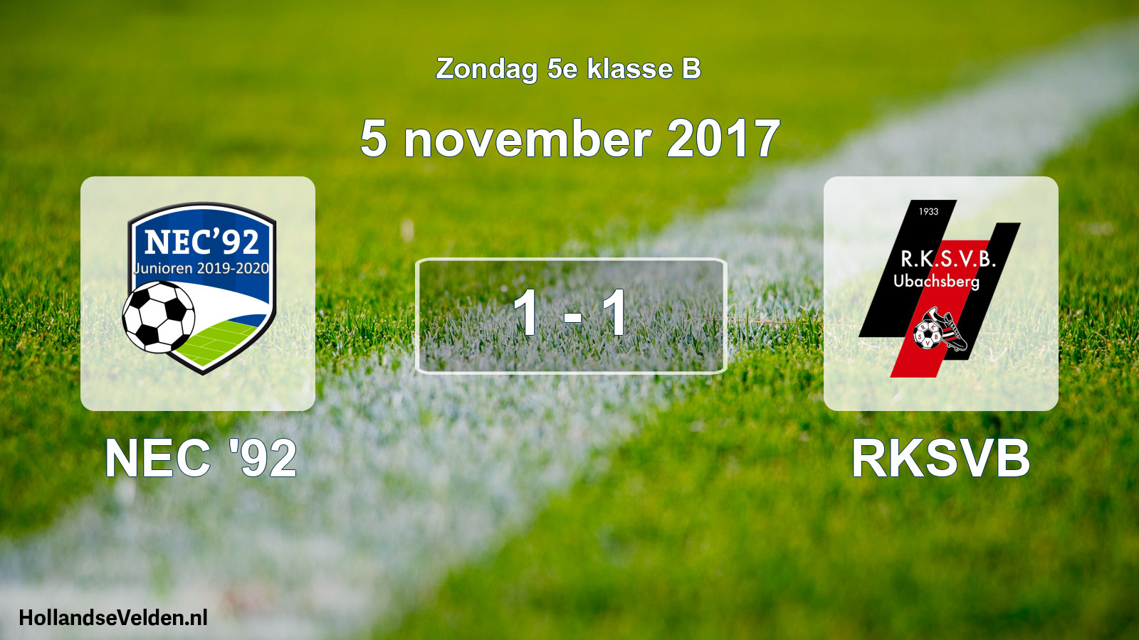Total number of matches played: NEC '92 - RKSVB 1 - 1 (5 November 2017)