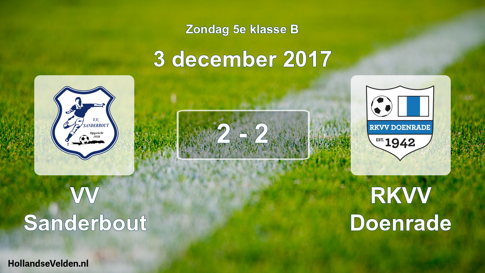 Total number of matches played: VV Sanderbout - RKVV Doenrade 2 - 2 (3 December 2017)