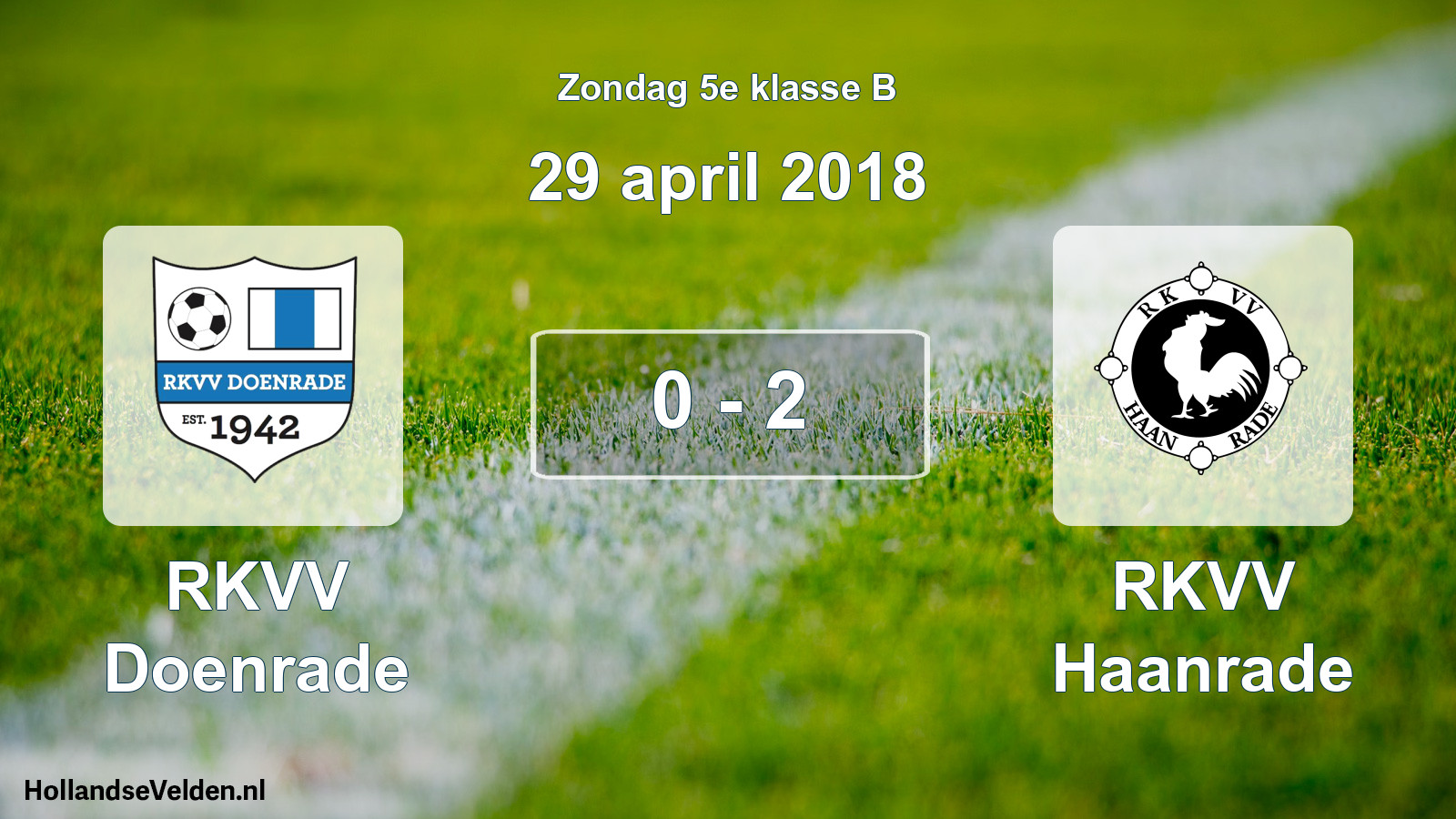 Total number of matches played: RKVV Doenrade - RKVV Haanrade 0 - 2 (29 April 2018)