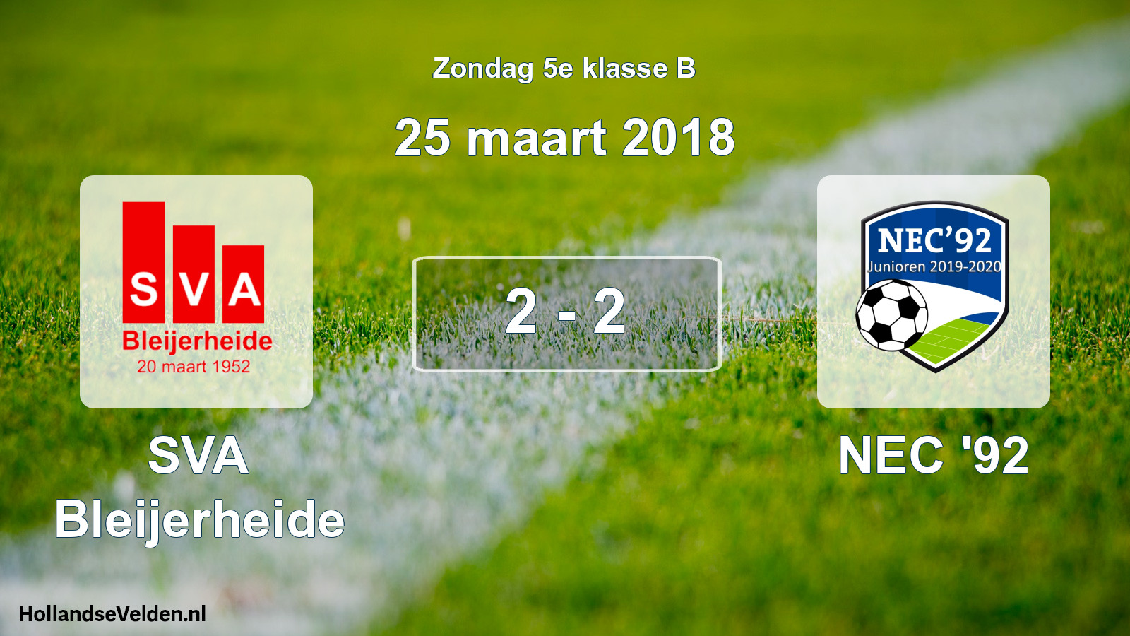 Total number of matches played: SVA Bleijerheide - NEC '92 2 - 2 (25 March 2018)