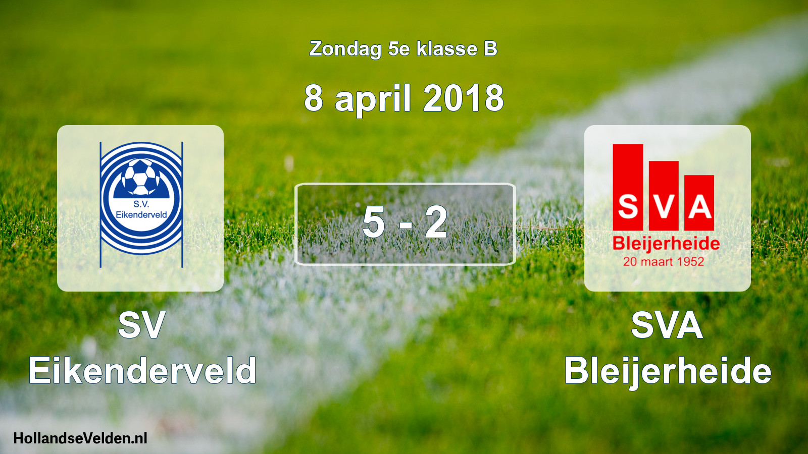 Total number of matches played: SV Eikenderveld - SVA Bleijerheide 5 - 2 (8 April 2018)