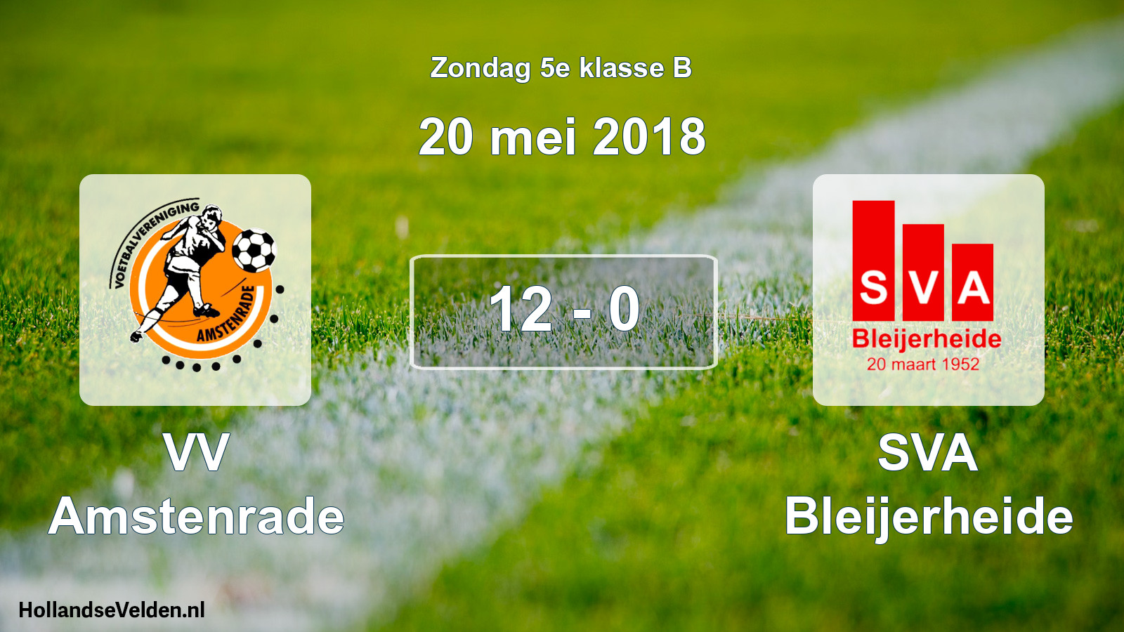 Total number of matches played: VV Amstenrade - SVA Bleijerheide 12 - 0 (20 May 2018)