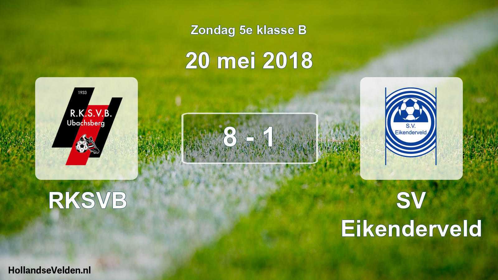 Total number of matches played: RKSVB - SV Eikenderveld 8 - 1 (20 May 2018)