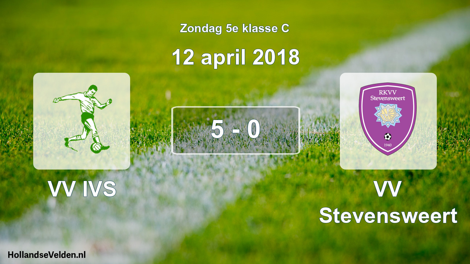 Total number of matches played: VV IVS - VV Stevensweert 5 - 0 (12 April 2018)