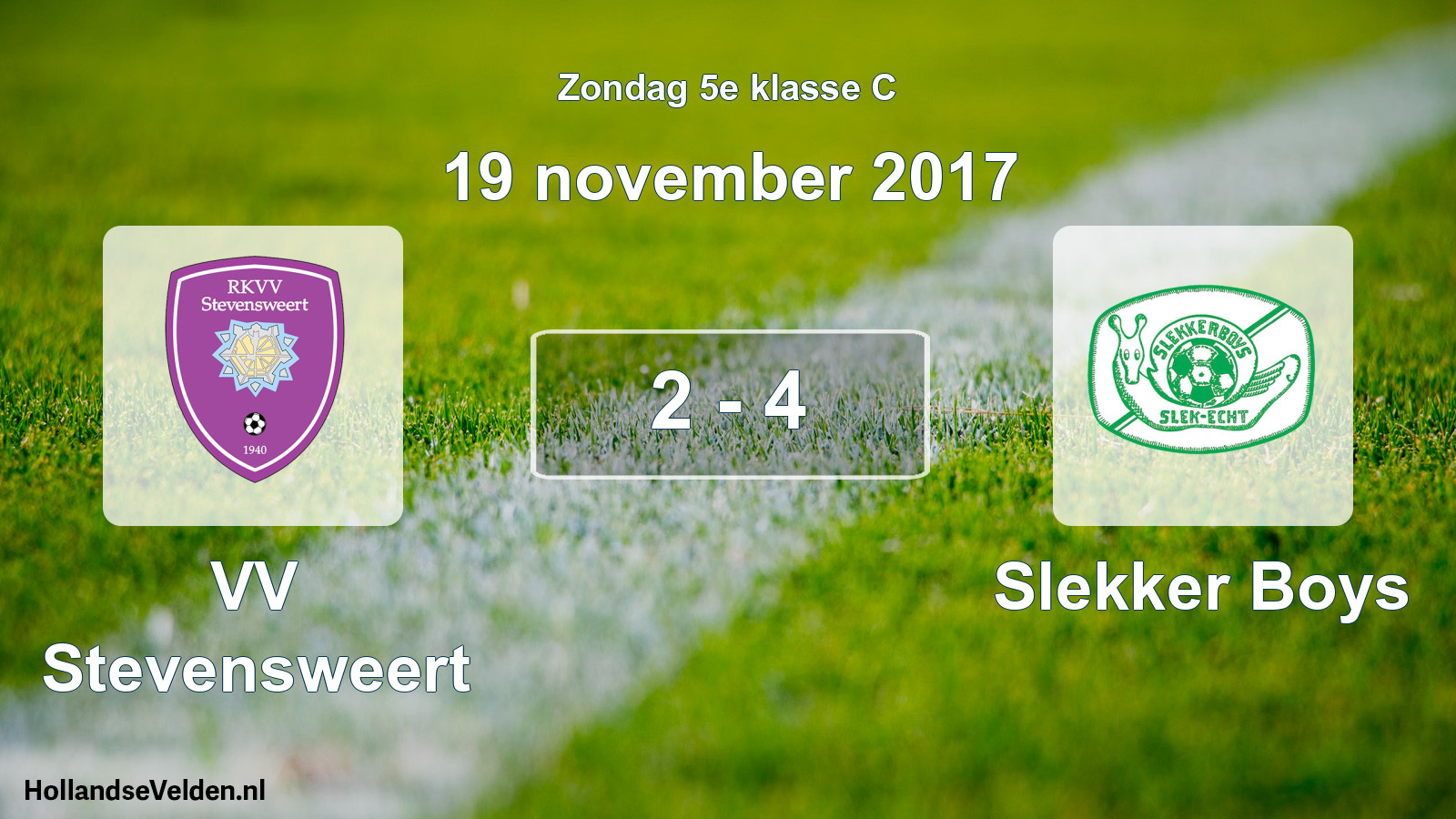 Total number of matches played: VV Stevensweert - Slekker Boys 2 - 4 (19 November 2017)