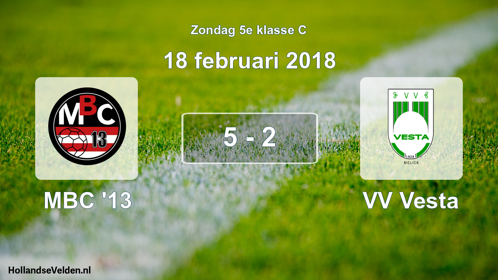 Total number of matches played: MBC '13 - VV Vesta 5 - 2 (18 February 2018)
