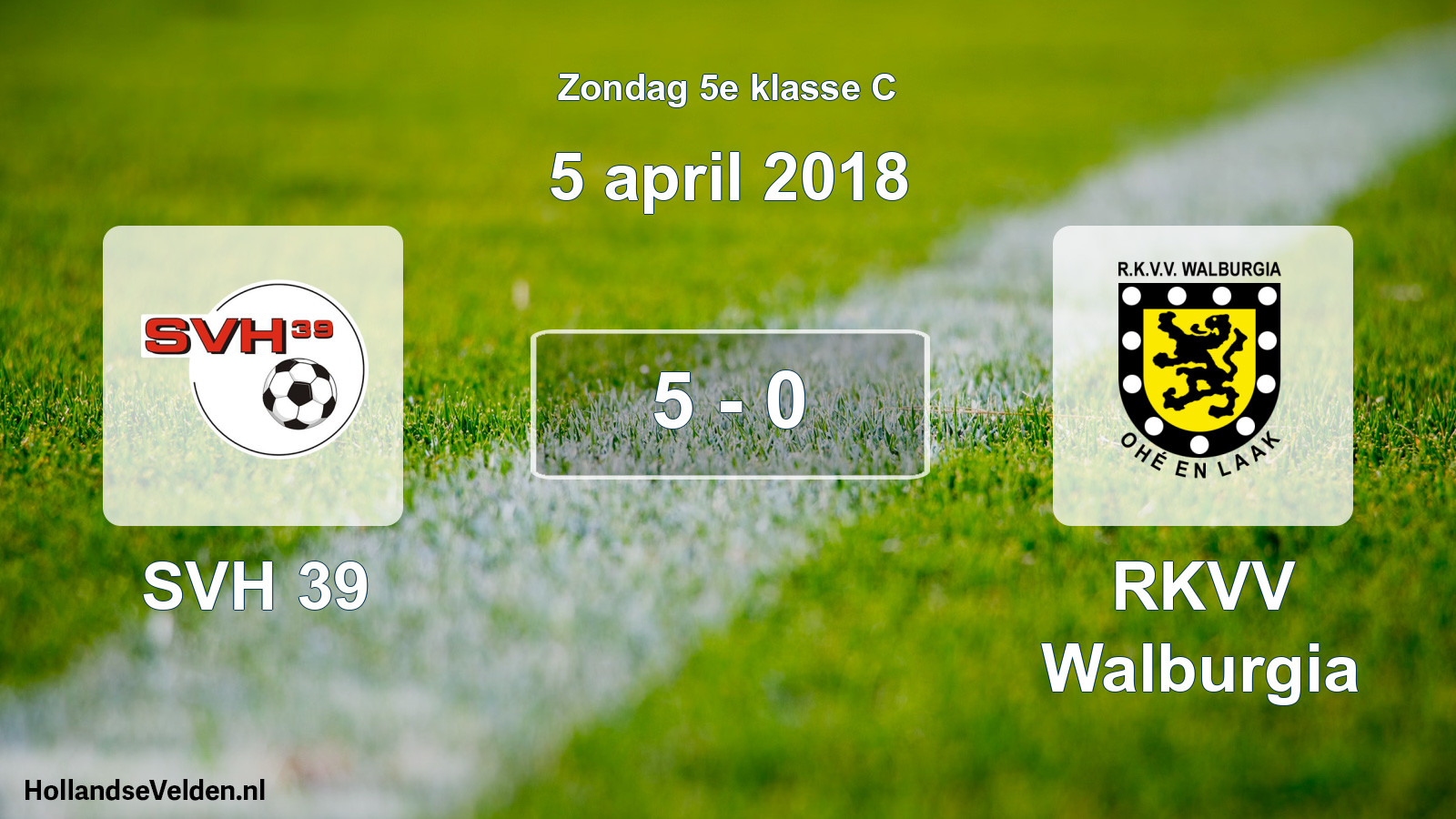 Total number of matches played: SVH 39 - RKVV Walburgia 5 - 0 (5 April 2018)